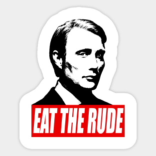 Eat The Rude Sticker